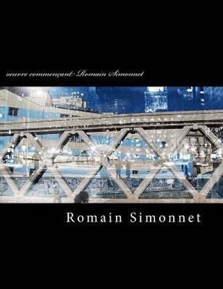 oeuvre commencant Romain Simonnet