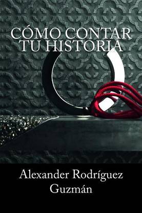 Como Contar tu Historia