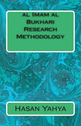 al Imam al Bukhari Research Methodology