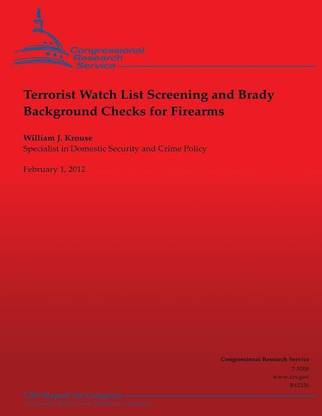 Terrorist Watch List Screening and Brady Background Checks for Firearms