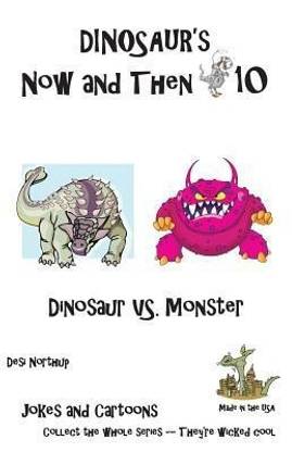 Dinosaur's Now and Then 10