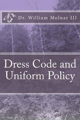 Dress Code and Uniform Policy (A Look at Current and Present Trends)