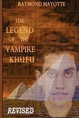 "The Legend of The Vampire Khufu"