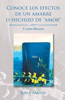Conoce los efectos de un amarre o hechizo de "amor"