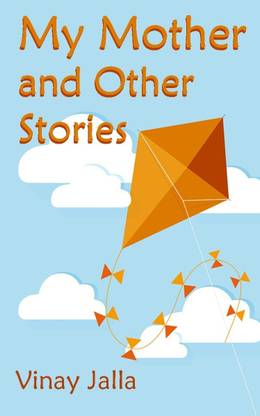 My Mother and Other Stories