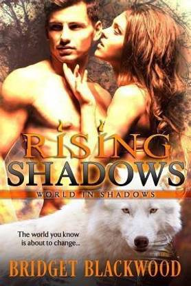 Rising Shadows