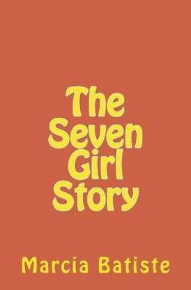 The Seven Girl Story