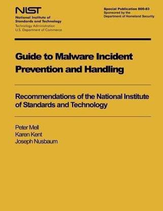 Guide to Malware Incident Prevention and Handling