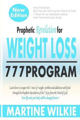 Prophetic Revelation for Weight loss-777 Program /New Edition