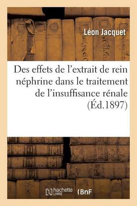 Des Effets de l'Extrait de Rein Nephrine Dans Le Traitement de l'Insuffisance Renale