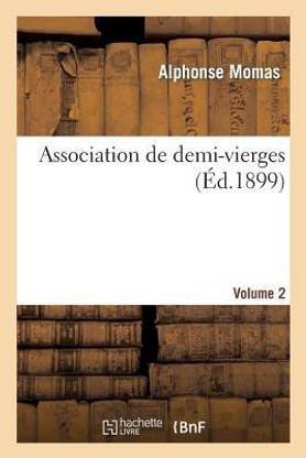 Association de Demi-Vierges. Volume 2