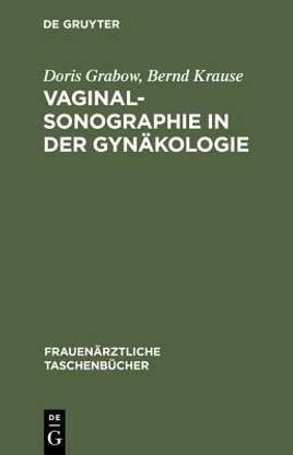 Vaginalsonographie in Der Gynaekologie