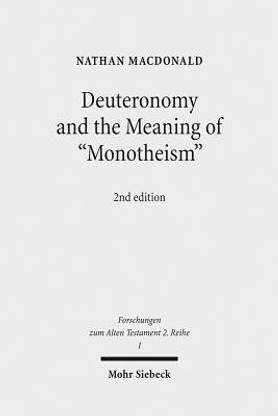 Deuteronomy and the Meaning of "Monotheism"