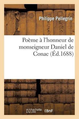 Poeme A l'Honneur de Monseigneur Daniel de Conac. Eveque Et Comte de Valence Et de Die