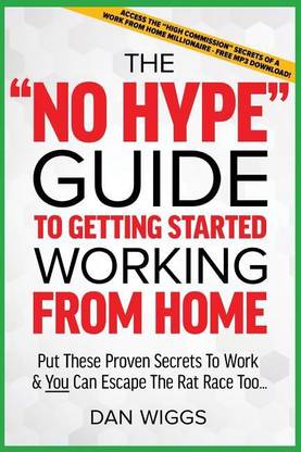 The "No Hype" Guide To Getting Started Working From Home
