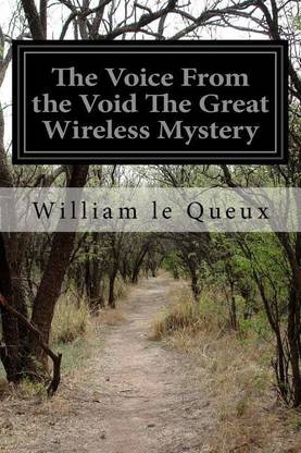 The Voice From the Void The Great Wireless Mystery