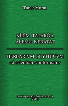 K r m Tatarga lem- Nebatat - Herbarium Scythicum Ad Scientiam Conformatus