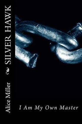 SILVER HAWK I Am My Own Master