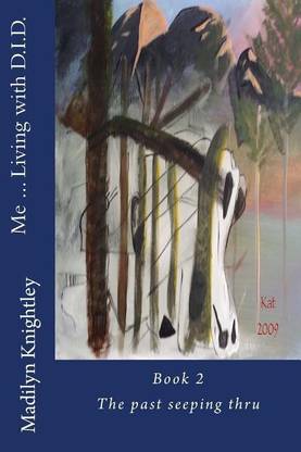 Me ... Living with D.I.D. Book 2