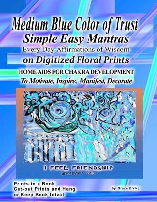 Medium Blue Color of Trust Simple Easy Mantras Every Day Affirmations of Wisdom on Digitized Floral Prints