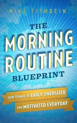 The Morning Routine Blueprint
