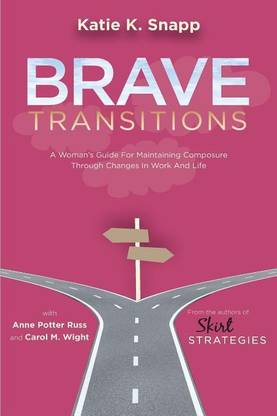 Brave Transitions