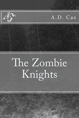 The Zombie Knights