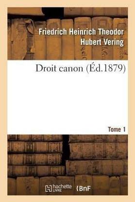 Droit Canon. Tome 1