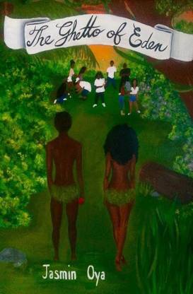 The Ghetto of Eden