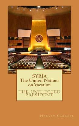 SYRIA The United Nations on Vacation