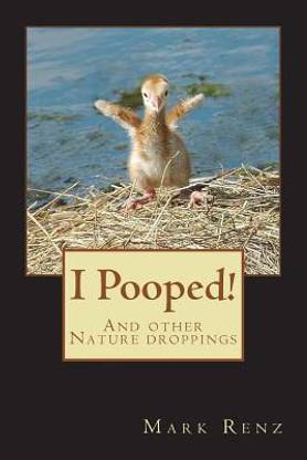 I Pooped!