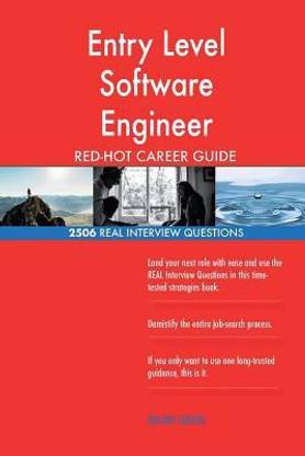 Entry Level Software Engineer RED-HOT Career; 2506 REAL Interview Questions