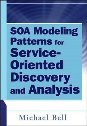 SOA Modeling Patterns for Service-Oriented Discovery and Analysis
