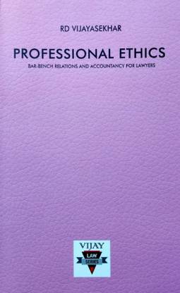 Professional Ethics (Bar-Bench Relations And Accountancy For Lawyers)-Descriptive Answers, Short Notes, Case Laws, Points To Remember, Model Question Paper)
