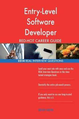 Entry-Level Software Developer RED-HOT Career; 2514 REAL Interview Questions