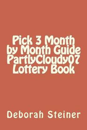 Pick 3 Month by Month Guide PartlyCloudy07 Lottery Book
