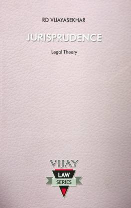 Jurisprudence (Legal Theory) Guide (Descriptive Answers, Short Notes, Case Laws And Model Question Paper)