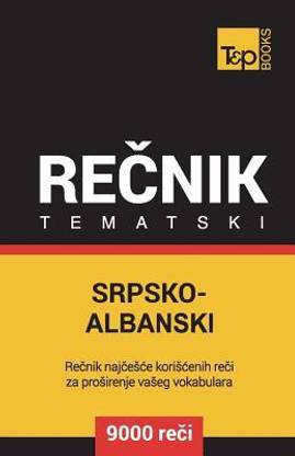 Srpsko-Albanski Tematski Recnik - 9000 Korisnih Reci