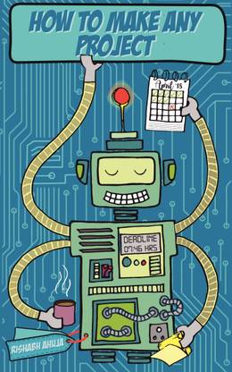 HOW TO MAKE ANY PROJECT