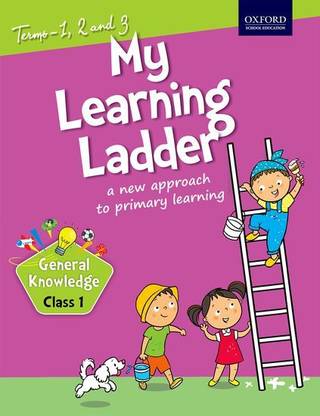 My Learning Ladder General Knowledge Class I (Term 1 2 and 3)