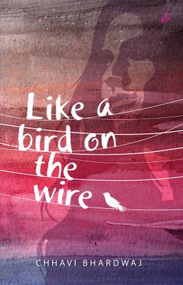 Like A Bird on the Wire