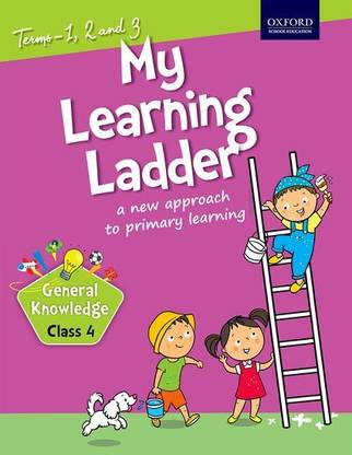 My Learning Ladder General Knowledge Class IV (Semester 1 and 2)
