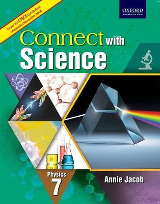 CISCE Connect with Science Physics Coursebook Class VII