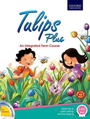 Tulips Plus LKG Term 3  - An Integrated Term Course Third Edition