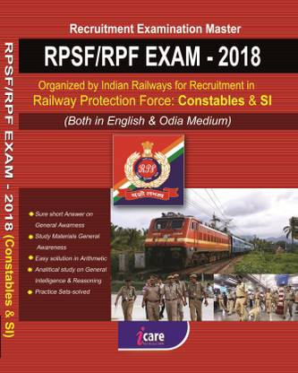 RPSF/RPF EXAM-2018 Organized By Railways For Recruitment In Railway Protection Force : Constable & SI