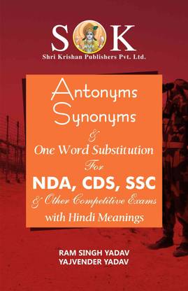 Antonyms Synonyms & One Word Substitution For NDA, CDS, SSC, ACC, And All Other Competitive Exams