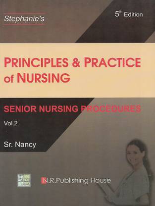 Principles & Practice of Nursing-Senior Nursing Procedures Vol-2
