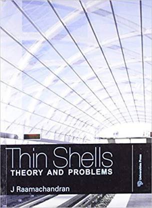 THIN SHELLS: THEORY & PROBLEMS