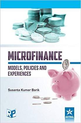 Microfinance: Models, Policies and Experience