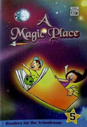 A Magic Place Readers for the Schoolroom Class V
